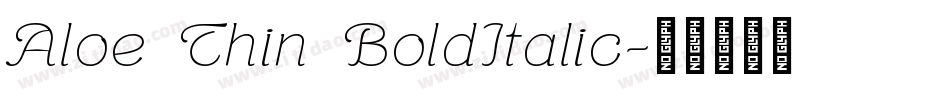 Aloe Thin BoldItalic字体转换